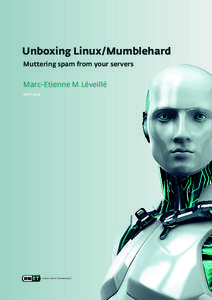 Unboxing Linux/Mumblehard Muttering spam from your servers Marc-Etienne M.Léveillé April 2015