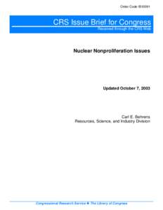 Order Code IB10091  CRS Issue Brief for Congress Received through the CRS Web  Nuclear Nonproliferation Issues