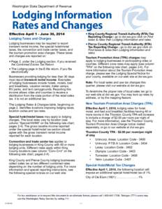 Washington State Department of Revenue 	  Lodging Information Rates and Changes  Effective April 1 - June 30, 2014