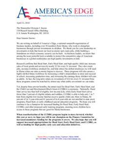 April 13, 2010 The Honorable Olympia J. Snowe 154 Russell Senate Office Building U.S. Senate Washington, DC[removed]Dear Senator Snowe: We are writing on behalf of America’s Edge, a national nonprofit organization of