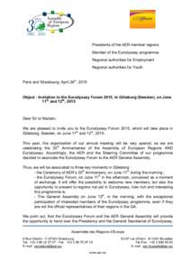 Presidents of the AER member regions Member of the Eurodyssey programme Regional authorities for Employment Regional authorities for Youth  Paris and Strasbourg, April 24th, 2015