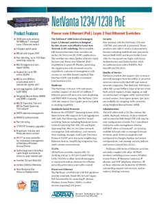 NetVanta[removed]PoE Product Features Power over Ethernet (PoE), Layer 2 Fast Ethernet Switches  n	[removed]port
