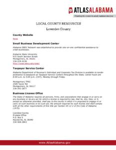 County Website None Small Business Development Center Alabama SBDC Network was established to provide one-on-one confidential assistance to small businesses.