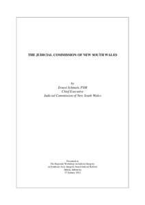 THE JUDICIAL COMMISSION OF NEW SOUTH WALES  by Ernest Schmatt, PSM Chief Executive Judicial Commission of New South Wales