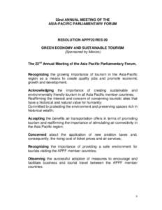 22nd ANNUAL MEETING OF THE ASIA-PACIFIC PARLIAMENTARY FORUM RESOLUTION APPF22/RES 09 GREEN ECONOMY AND SUSTAINABLE TOURISM (Sponsored by Mexico)