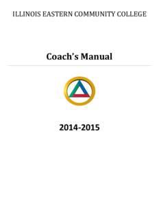 ILLINOIS EASTERN COMMUNITY COLLEGE  Coach’s Manual[removed]