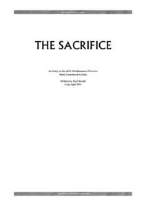 THE SACRIFICE BY PAUL STRUTH  THE SACRIFICE An Entry in the 2014 Windhammer Prize for Short Gamebook Fiction Written by Paul Struth