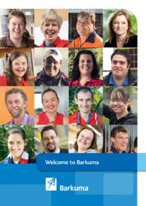 Welcome to Barkuma  Welcome to Barkuma Barkuma Incorporated assists people with disabilities to live and work in the community. We are a memberbased, not-for-profit organisation providing a range of services to achieve 
