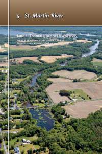 5.	 St. Martin River Jane E. Thomas, Joanna L. Woerner, Robert B. Abele, Carol J. Cain, James W. Charland, Roman V. Jesien, & Keota S. Silaphone