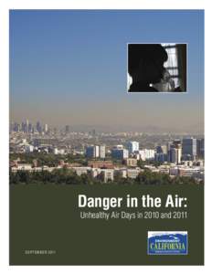 Danger in the Air:  Unhealthy Air Days in 2010 and 2011 SEPTEMBER 2011