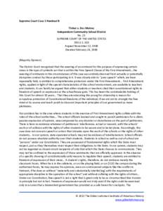 Supreme Court Case 1 Handout B Tinker v. Des Moines Independent Community School District No. 21 SUPREME COURT OF THE UNITED STATES 393 U.S. 503