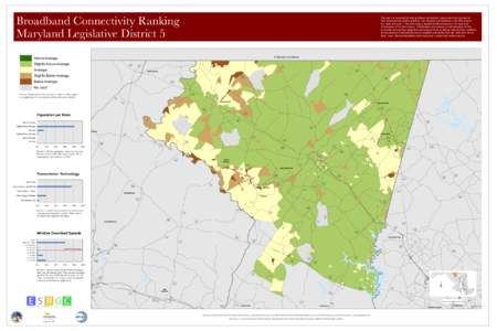 Broadband Connectivity Ranking Maryland Legislative District 5 This map is a visual tool for helping citizens and decision-makers search for solutions to their broadband connectivity problems. Like electricity and teleph