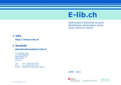 E-lib.ch Elektronische Bibliothek Schweiz Bibliothèque électronique suisse Swiss electronic library  + info