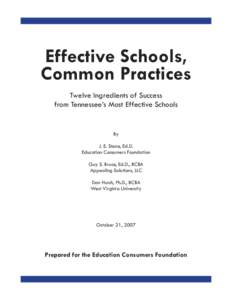 Effective Schools, Common Practices Twelve Ingredients of Success from Tennessee’s Most Effective Schools  By