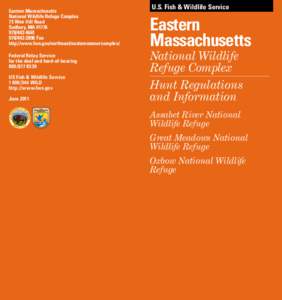 Deer hunting / National Wildlife Refuge / Waterfowl hunting / Animals in sport / Geography of the United States / Yazoo National Wildlife Refuge / Rydell National Wildlife Refuge / Hunting / Assabet River National Wildlife Refuge / Protected areas of the United States