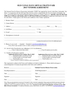 OLD CANAL DAYS ARTS & CRAFTS FAIR 2015 VENDOR AGREEMENT The National Trust for Historic Preservation, hereinafter “NTHP” has organized an Arts & Crafts Show, hereinafter “the Show,” in conjunction with the Old Ca