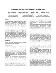Browsing and Searching Software Architectures Susan Elliott Sim† Charles L.A. Clarke* Richard C. Holt‡ Anthony M. Cox‡ †