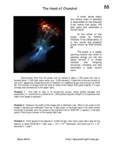 The Hand of Chandra! A small, dense object only twelve miles in diameter is responsible for this beautiful X-ray nebula that spans 150 light years and resembles a