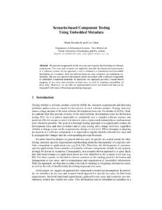 Scenario-based Component Testing Using Embedded Metadata Mark Strembeck and Uwe Zdun Department of Information Systems - New Media Lab, Vienna University of Economics and BA, Austria {mark.strembeck|uwe.zdun}@wu-wien.ac.