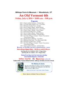 Billings Farm & Museum • Woodstock, VT  An Old Vermont 4th Friday, July 4, 2014 • 10:00 a.m. - 5:00 p.m.