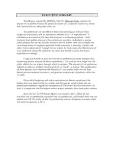 EXECUTIVE SUMMARY This Report, required by §8305(6), Title 29, Delaware Code, assesses the impact of tax preferences on the personal income tax, corporate income tax, motor fuel/special fuel tax, and public utility tax.