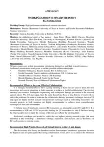 APPENDIX IV  WORKING GROUP SUMMARY REPORTS RC Working Group Working Group: High performance reinforced concrete structures Moderators: Wassim Ghannoum (University of Texas at Austin) and Koichi Kusunoki (Yokohama