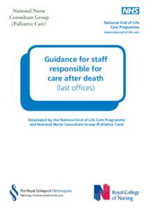 National Nurse Consultant Group (Palliative Care) Guidance for staff responsible for