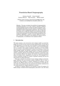 Translation-Based Steganography  Christian Grotho Krista Grotho Ludmila Alkhutova Ryan Stutsman Mikhail Atallah CERIAS, Purdue University {christian,krista}@grothoff.org, {lalkhuto,rstutsma}@purdue.edu,