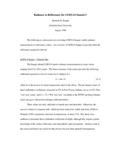 Radiance to Reflectance for GOES-8 Channel 1 Kenneth R. Knapp Colorado State University August[removed]The following is a discussion on converting GOES-8 Imager visible radiance