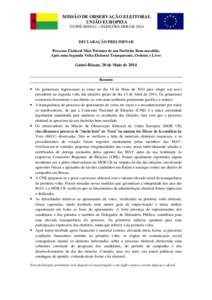 MISSÃO DE OBSERVAÇÃO ELEITORAL UNIÃO EUROPEIA GUINÉ-BISSAU – ELEIÇÕES GERAIS 2014 DECLARAÇÃO PRELIMINAR Processo Eleitoral Mais Próximo de um Desfecho Bem-sucedido,