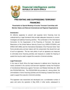 Law / Anti-terrorism legislation / Counter-terrorism / International Convention for the Suppression of the Financing of Terrorism / Terrorism financing / United Nations Security Council Counter-Terrorism Committee / Definitions of terrorism / Anti-terrorism /  Crime and Security Act / Counter-intelligence and counter-terrorism organizations / International conventions on terrorism / National security / Terrorism