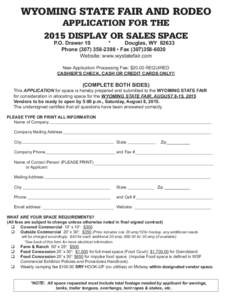 WYOMING STATE FAIR AND RODEO APPLICATION FOR THE 2015 DISPLAY OR SALES SPACE P.O. Drawer 10