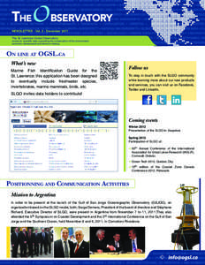 NEWSLETTER - Vol. 3 - December 2011 The St. Lawrence Global Observatory: access to scientific data supporting the conservation of the environment, economic development and decision making