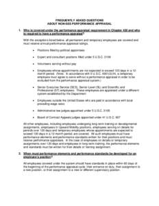 FREQUENTLY ASKED QUESTIONS ABOUT NON-SES PERFORMANCE APPRAISAL 1. Who is covered under the performance appraisal requirement in Chapter 430 and who is required to have a performance appraisal? With the exceptions listed 