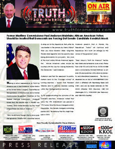 Click Here To Listen Live.  Former Maritime Commissioner Paul Anderson Maintains African American Voters Should be Insulted that Democrats are Forcing Out Senate Candidate Kendrick Meek to drop out of the Republican Part