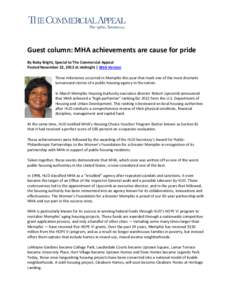 Guest column: MHA achievements are cause for pride By Ruby Bright, Special to The Commercial Appeal Posted November 22, 2013 at midnight | Web Version Three milestones occurred in Memphis this year that mark one of the m