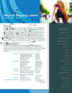 Macerich Shopping Centers Tourism Fact Sheet Overview  Macerich shopping centers, with a focus on tourism initiatives, are located in major