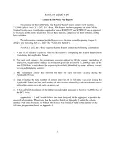 KMEX-DT and KFTR-DT Annual EEO Public File Report The purpose of this EEO Public File Report (“Report”) is to comply with Section[removed]c)(6) of the FCC’s 2002 EEO Rule. This Report has been prepared on behalf of