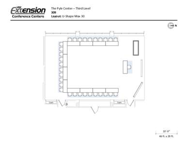 The Pyle Center – Third Level 309 Layout: U-Shape Max 30 N  Coats