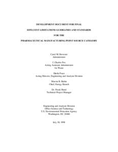 DEVELOPMENT DOCUMENT FOR FINAL EFFLUENT LIMITATIONS GUIDELINES AND STANDARDS FOR THE PHARMACEUTICAL MANUFACTURING POINT SOURCE CATEGORY  Carol M. Browner