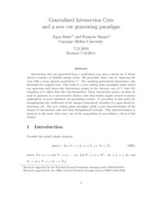 Generalized Intersection Cuts and a new cut generating paradigm Egon Balas∗† and Fran¸cois Margot† Carnegie Mellon UniversityRevised