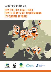 Europe’s Dirty 30 How the EU’s coal-fired power plants are undermining its climate efforts  Highlights