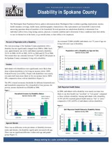 [removed]WA S H I N GTO N S TAT E P O P U L AT I O N S U R V E Y  introduction Disability in Spokane County The Washington State Population Survey gathers information about Washington State residents regarding employment,