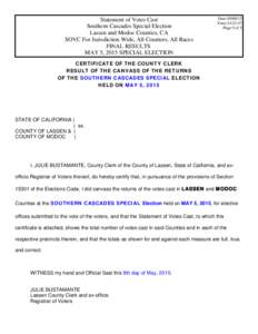 Statement of Votes Cast Southern Cascades Special Election Lassen and Modoc Counties, CA SOVC For Jurisdiction Wide, All Counters, All Races FINAL RESULTS MAY 5, 2015 SPECIAL ELECTION
