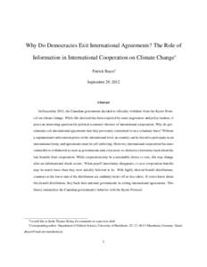 Why Do Democracies Exit International Agreements? The Role of Information in International Cooperation on Climate Change∗ Patrick Bayer† September 29, 2012  Abstract