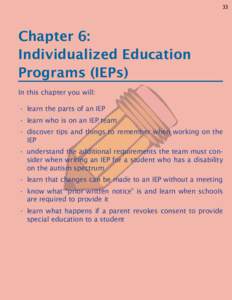 33  Chapter 6: Individualized Education Programs (IEPs) In this chapter you will: