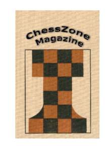 © ChessZone Magazine #05, 2011 http://www.chesszone.org  Table of contents: # 05, 2011 Games ......................................................................................................................... 4 (