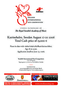 u n de r pat r on ag e of  The Royal Swedish Academy of Music Katrineholm, Sweden August[removed]Total Cash price of 13,000 €