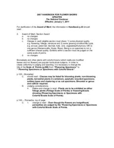 2007 HANDBOOK FOR FLOWER SHOWS UPDATES The National Gardener Effective January 1, 2011 For clarification of the Award of Merit, the information in Handbook p.43 should read: