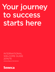 Your journey to success starts here INTERNATIONAL WELCOME GUIDE